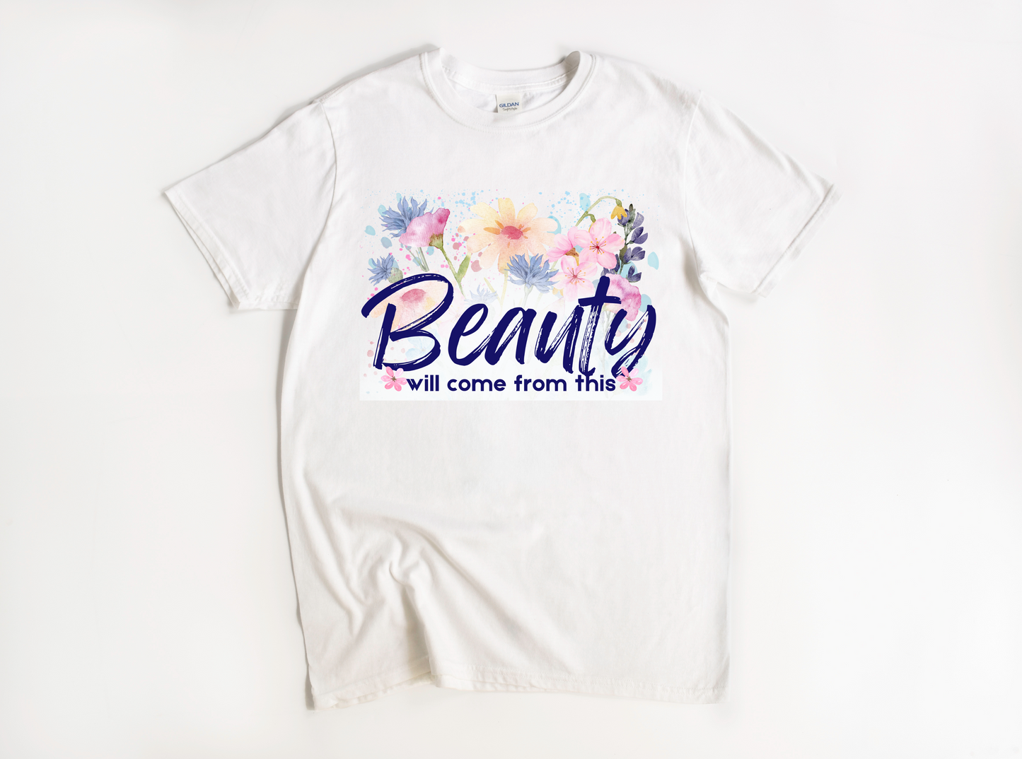 My Signature: Gildan Soft Style "Beauty Will Come from This" Unisex T-Shirt