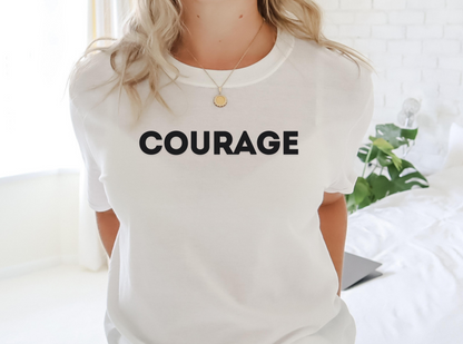 One Word Shirt: Courage